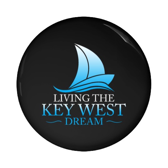 Florida Keys LIVING THE KEY-WEST DREAM Sailor Pin Buttons