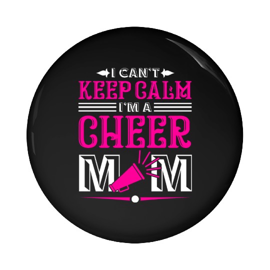 Keep Calm Cheer Mom Cheerleading Mother's Day Pin Buttons