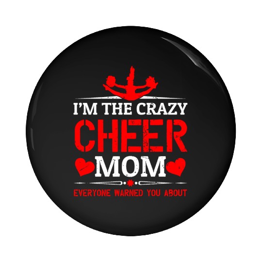 Crazy Cheer Mom Cheerleading Mommy Mother's Day Pin Buttons