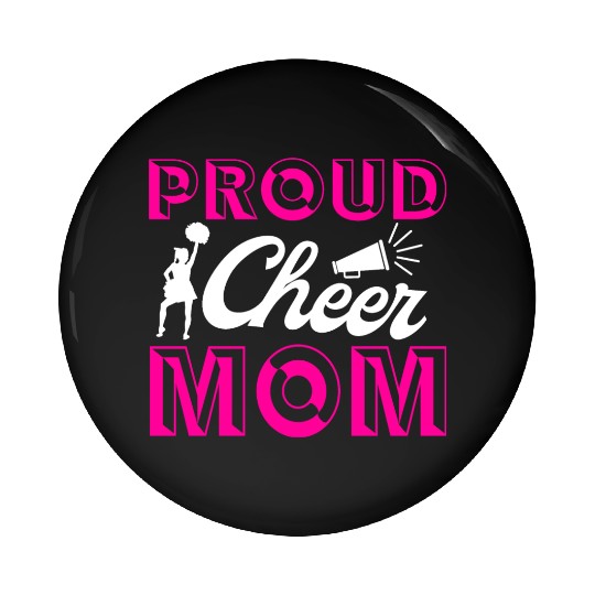 Proud Cheer Mom Cheerleading Mommy Mother's Day Pin Buttons