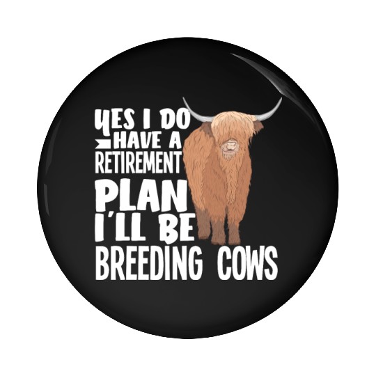 Highland Cow Breeding Pension Plan Pin Buttons