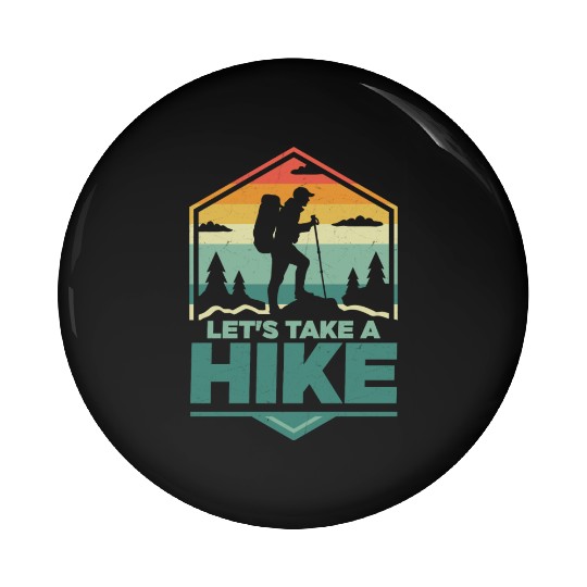 Let's Take A Hike Hiking Hiker Pin Buttons