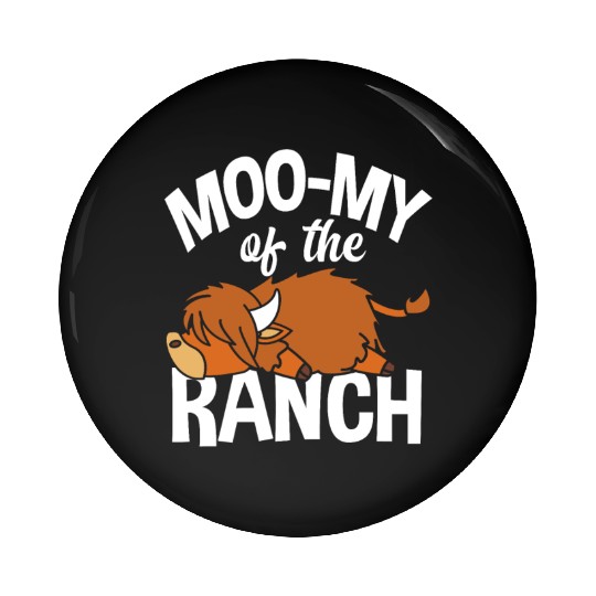 Moo-my Of The Ranch Highland Cow Pin Buttons