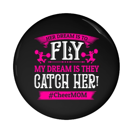 Dream Cheer Mom Cheerleading Mommy Mother's Day Pin Buttons