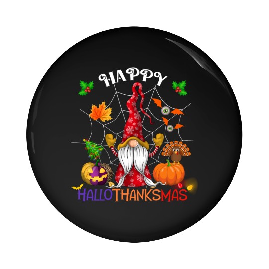 Happy HalloThanksMas Gnome Pin Buttons