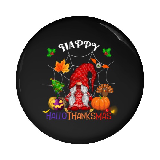 Happy HalloThanksMas Gnome Pin Buttons