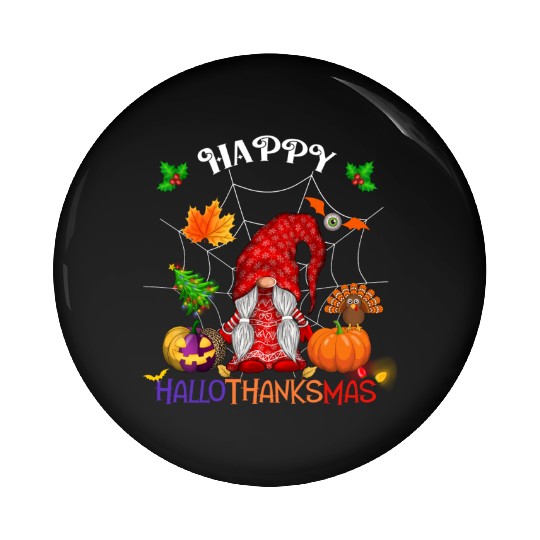 Happy HalloThanksMas Gnome Pin Buttons