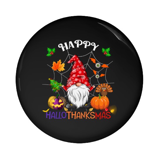 Happy HalloThanksMas Gnome Pin Buttons