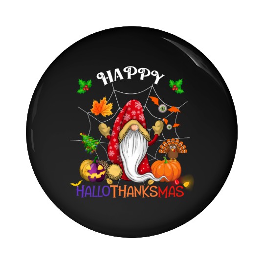 Happy HalloThanksMas Gnome Pin Buttons