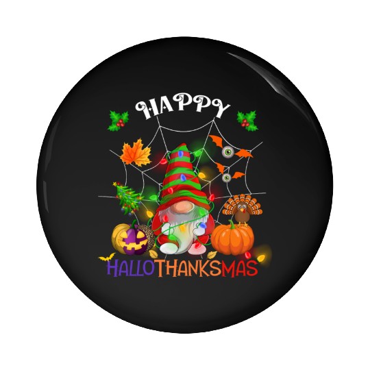 Happy HalloThanksMas Gnome Pin Buttons