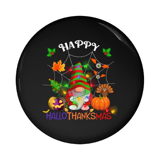 Happy HalloThanksMas Gnome Pin Buttons