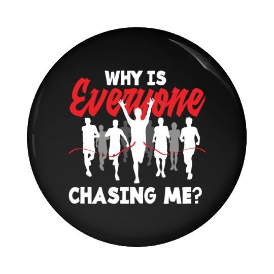 Why Is Everyone Following Me? Running Competition Pin Buttons