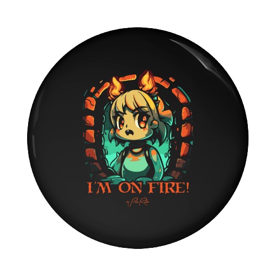 I Am on Fire in the Dungeon Pin Buttons