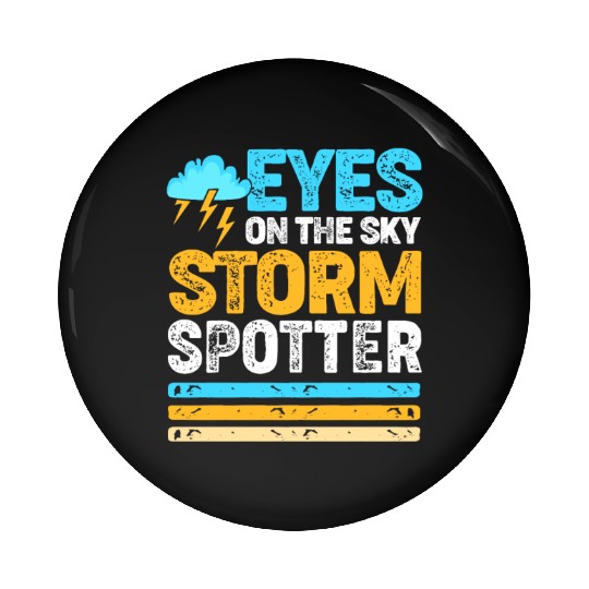 Retro Meteorologist Eyes On The Sky Strom Spotter Pin Buttons