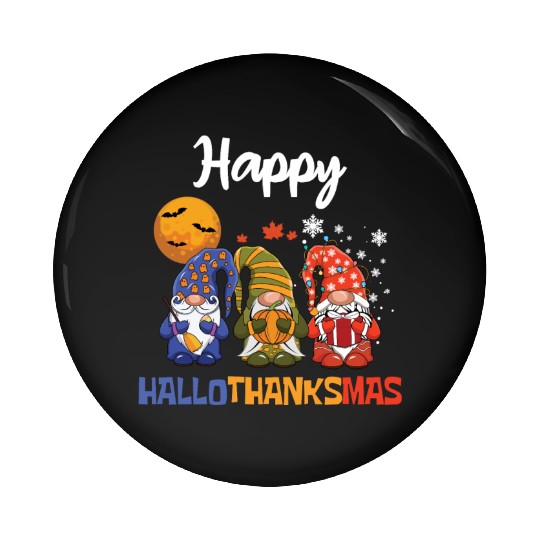 Happy Hallothanksmas Halloween Thanksgiving Gnome Pin Buttons