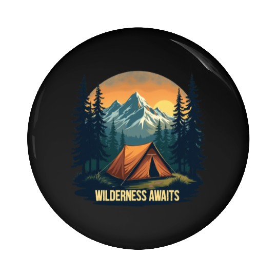 Wilderness Awaits Pin Buttons | Embrace the Adventure