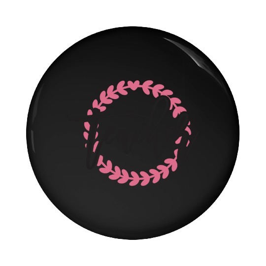 teacher life Pin Buttons