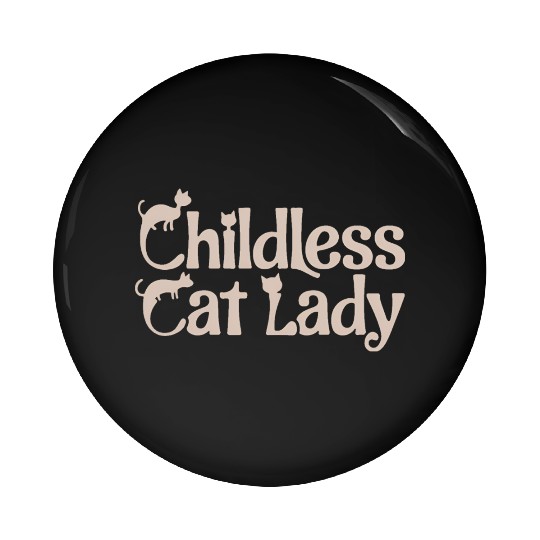 Childless Cat lady Kamala Harris Pin Buttons