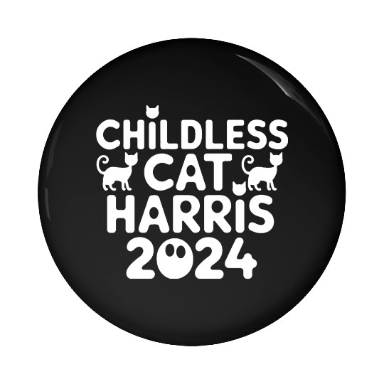 Childless Cat lady Kamala Harris Pin Buttons
