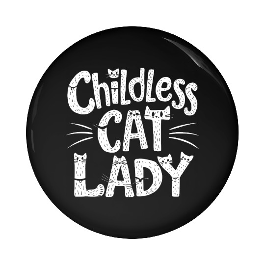 Childless Cat lady Kamala Harris Pin Buttons