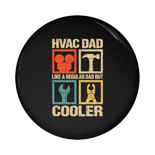 HVAC Dad But Cooler Funny HVAC Technician Father Pin Buttons
