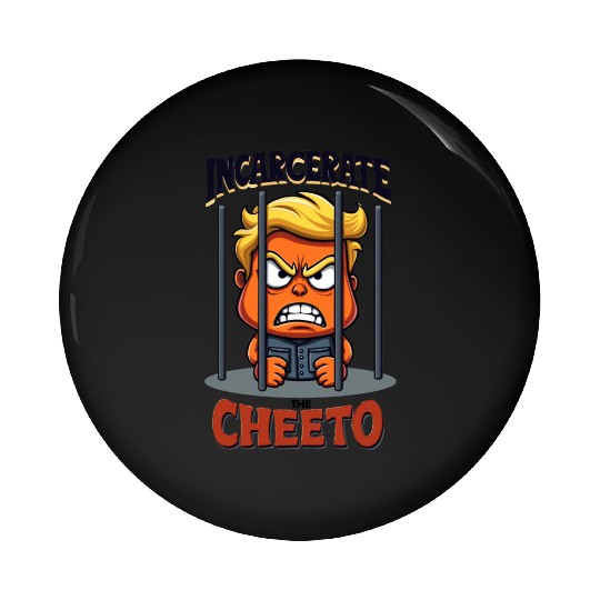 Incarcerate Cheeto Anti-Trump Political Satire Pin Buttons