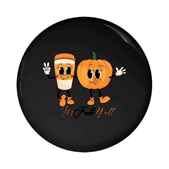Retro It's Fall Y'all - Pumpkin Spice Latte Pin Buttons