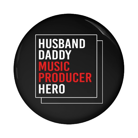 Fathers Day Husband Daddy Music Producer Pin Buttons