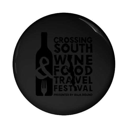 Crossing South Wine Food Travel Festival B2 Pin Buttons