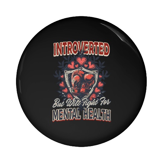Depression Awareness Introverted Fight Mental Heal Pin Buttons