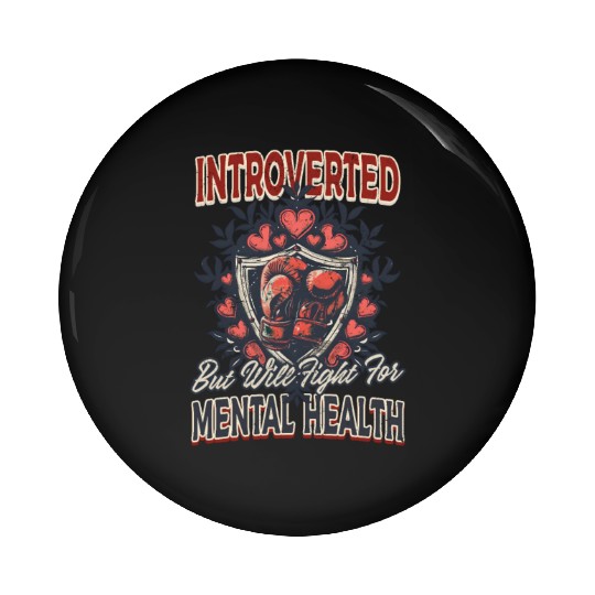 Depression Awareness Introverted Fight Mental Heal Pin Buttons