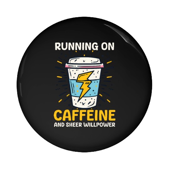 Depression Awareness Running On Caffeine Willpower Pin Buttons