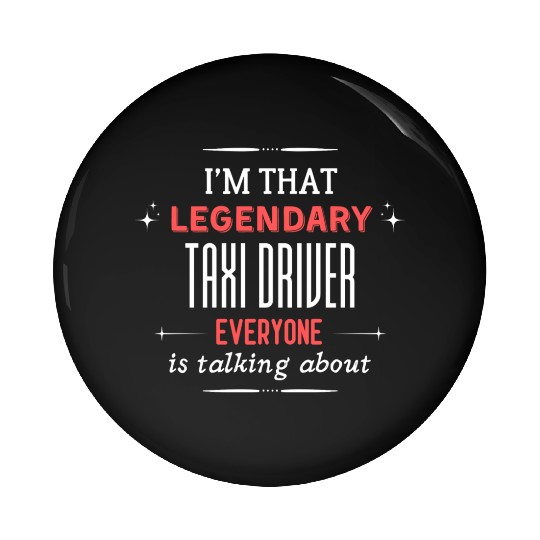 Funny Taxi Driver Quote Print Pin Buttons