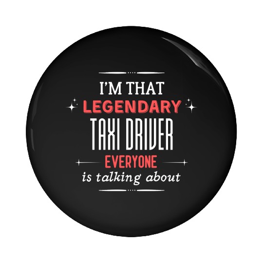 Funny Taxi Driver Quote Print Pin Buttons