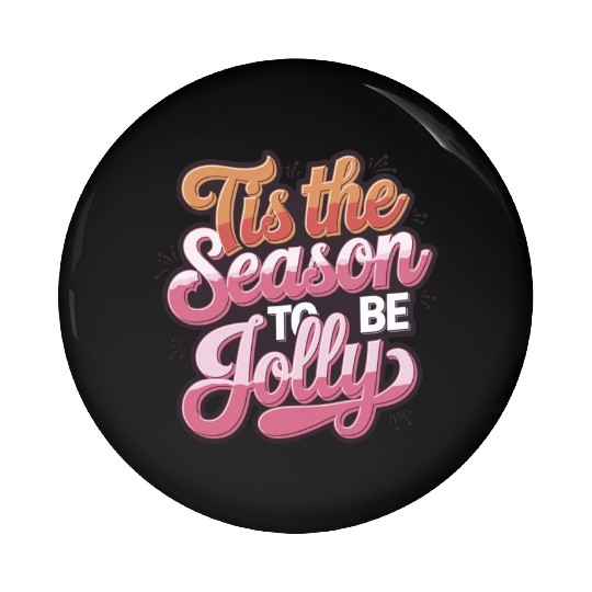 Tis the Season to Be Jolly - Retro Holiday Cheer Pin Buttons