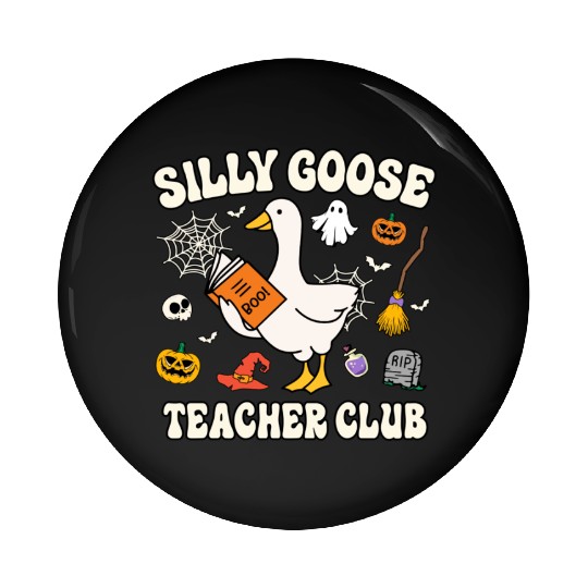 Silly Goose Teacher Club Pin Buttons