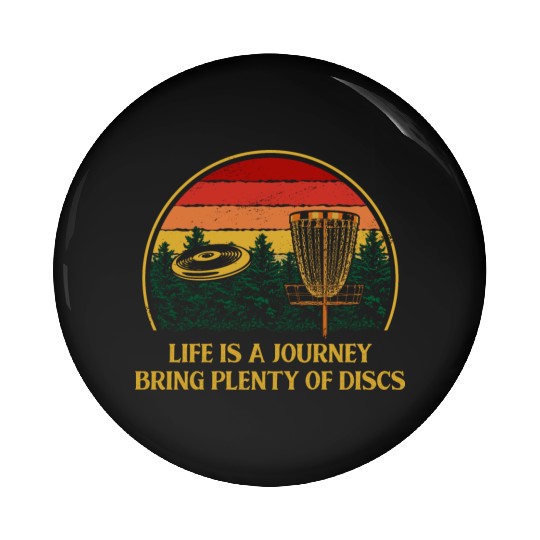Bring Plenty of Discs Positive Quotes Disc Golf Po Pin Buttons