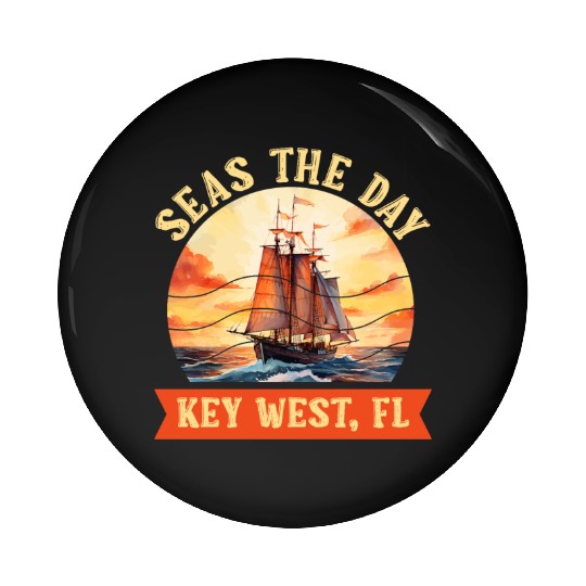 Florida Keys SEAS THE DAY IN KEY-WEST FLORIDA Pin Buttons