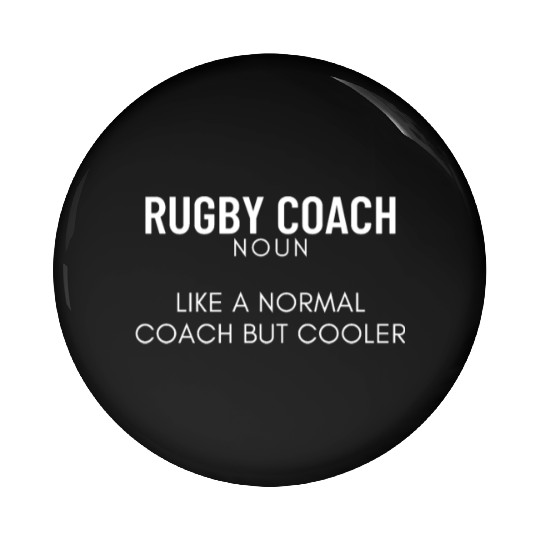 Rugby Coach Definition Funny Rugby Pin Buttons