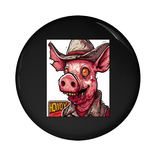hillbilly redneck zombie cowboy pig Pin Buttons