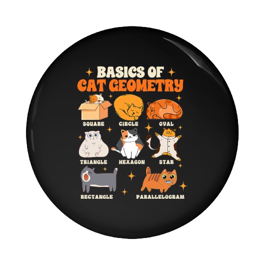 Math Teacher Life Teaching Basics Of Cat Geometry Pin Buttons