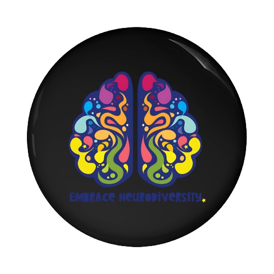 embrace neurodiversity Pin Buttons