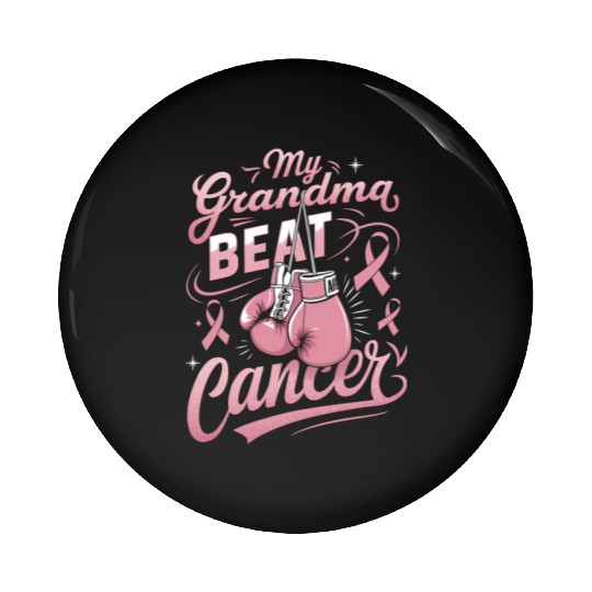 My Grandma Beat Cancer Breast Cancer Awareness Pin Buttons