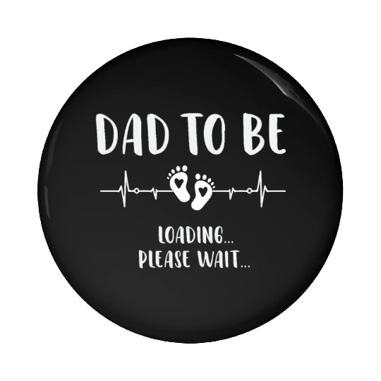 Soon to Be Dad Loading Expecting Father Gift Pin Buttons