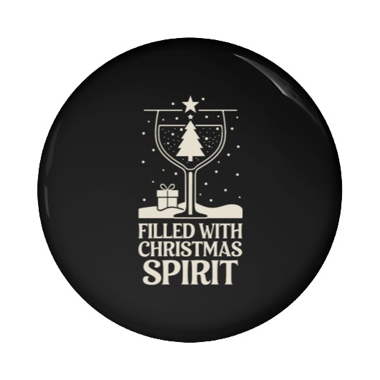 Filled With Christmas Spirit Festive Holiday Cheer Pin Buttons