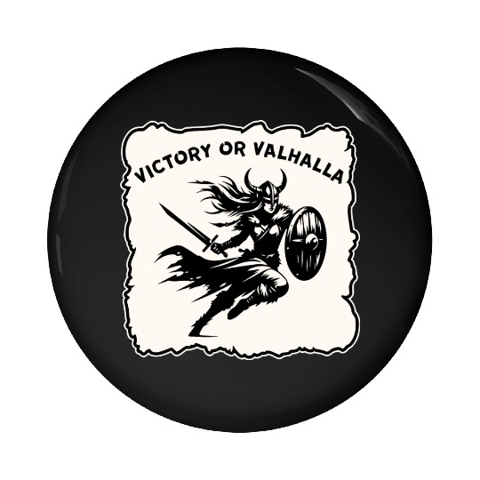 Shield Maiden Victory Or Valhalla LIKE US ON FB # Pin Buttons