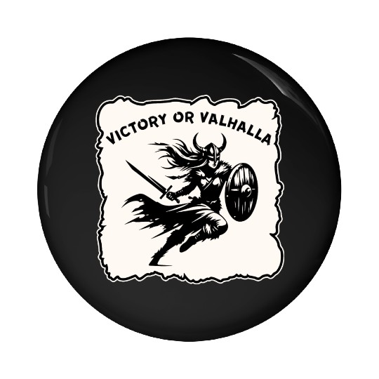 Shield Maiden Victory Or Valhalla LIKE US ON FB # Pin Buttons