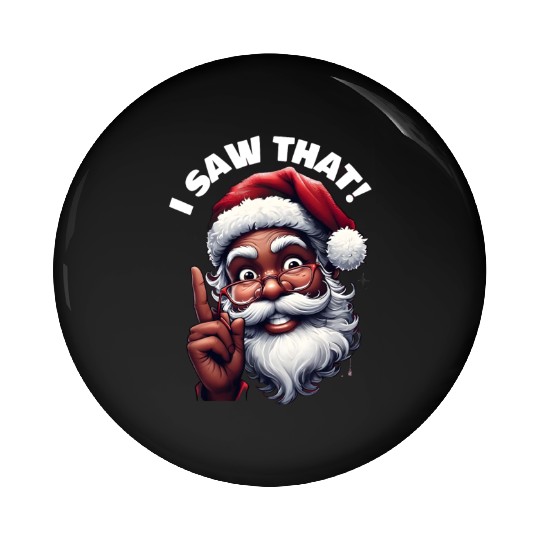 Santa's Watching Festive African American Santa Pin Buttons