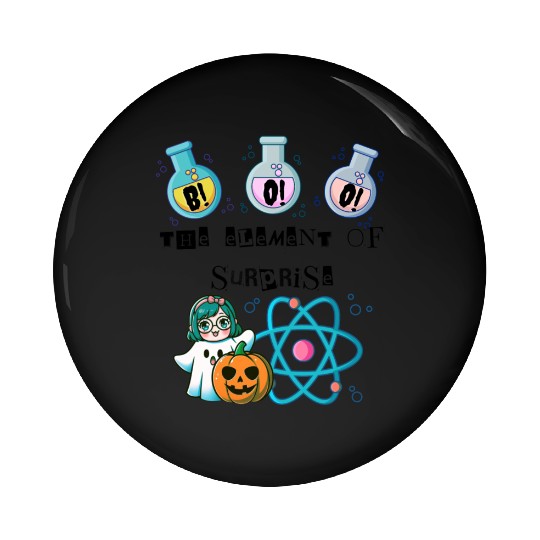 Chemistry Boo The Element Of Surprise Chemist Hall Pin Buttons