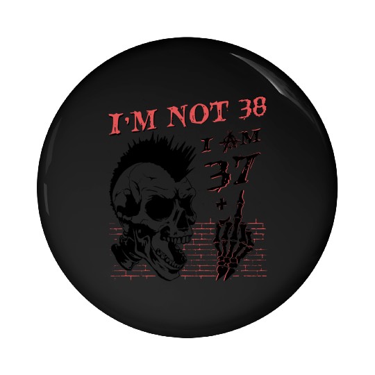 I Am 37 Plus Middle Finger - 38th Birthday Pin Buttons